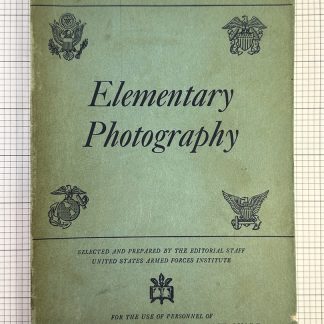 Elementary Photography Education Manual EM 909 1944 War Department